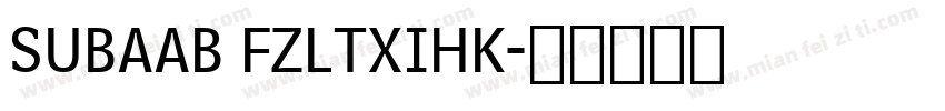 SUBAAB FZLTXIHK字体转换